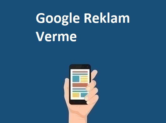 Google Reklam Verme Google Reklam Ver! Ads Reklam